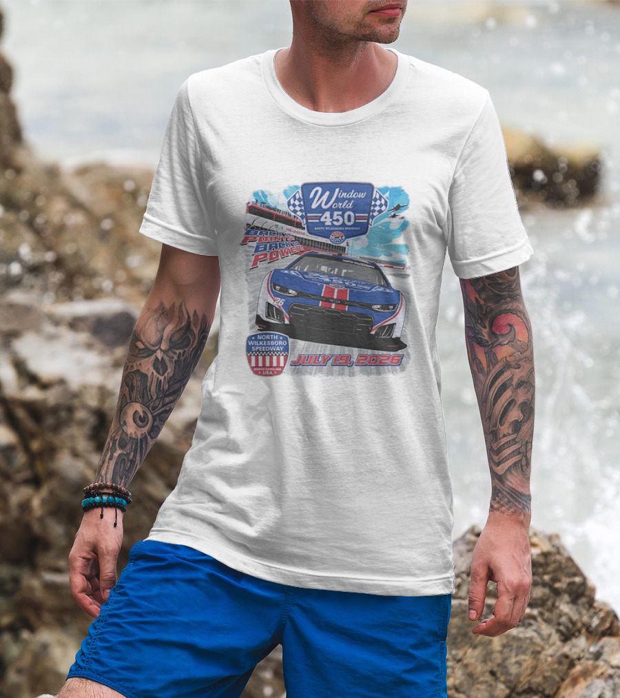 Window World 450 North Wilkesboro Speedway Race July 19 2026 Back To Back Power Racing Event T-Shirt