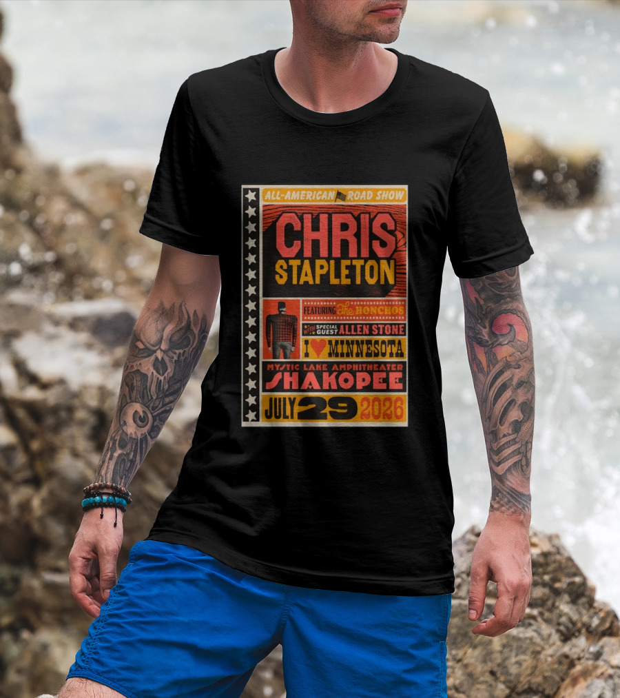 All American Road Show Chris Stapleton Featuring The Honchos Allen Stone Mystic Lake Amphitheater Shakopee July 29 2026 I Love Minnesota T-Shirt