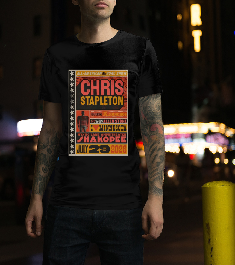 All American Road Show Chris Stapleton Featuring The Honchos Allen Stone Mystic Lake Amphitheater Shakopee July 29 2026 I Love Minnesota T-Shirt