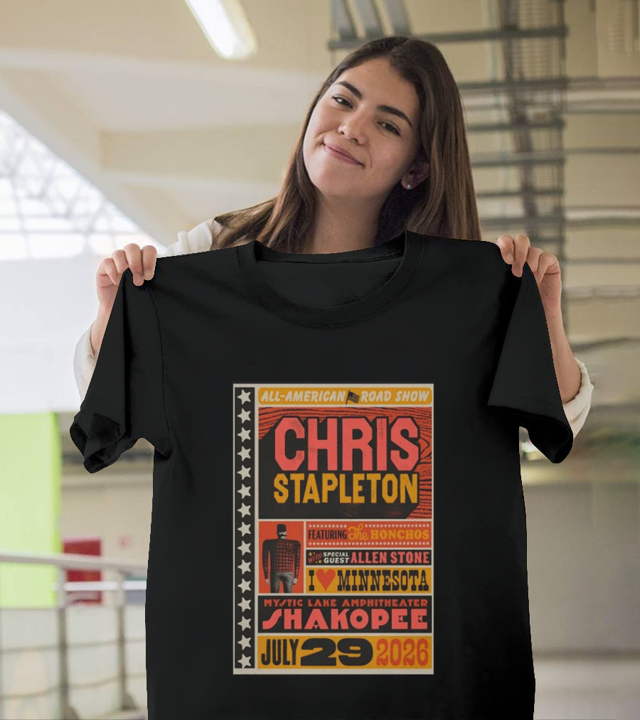All American Road Show Chris Stapleton Featuring The Honchos Allen Stone Mystic Lake Amphitheater Shakopee July 29 2026 I Love Minnesota T-Shirt