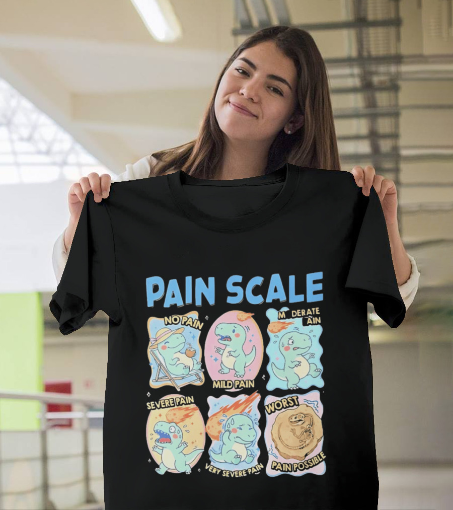 Pain Scale Cartoon Dinosaur Chart No Pain To Worst Pain Possible T-Shirt