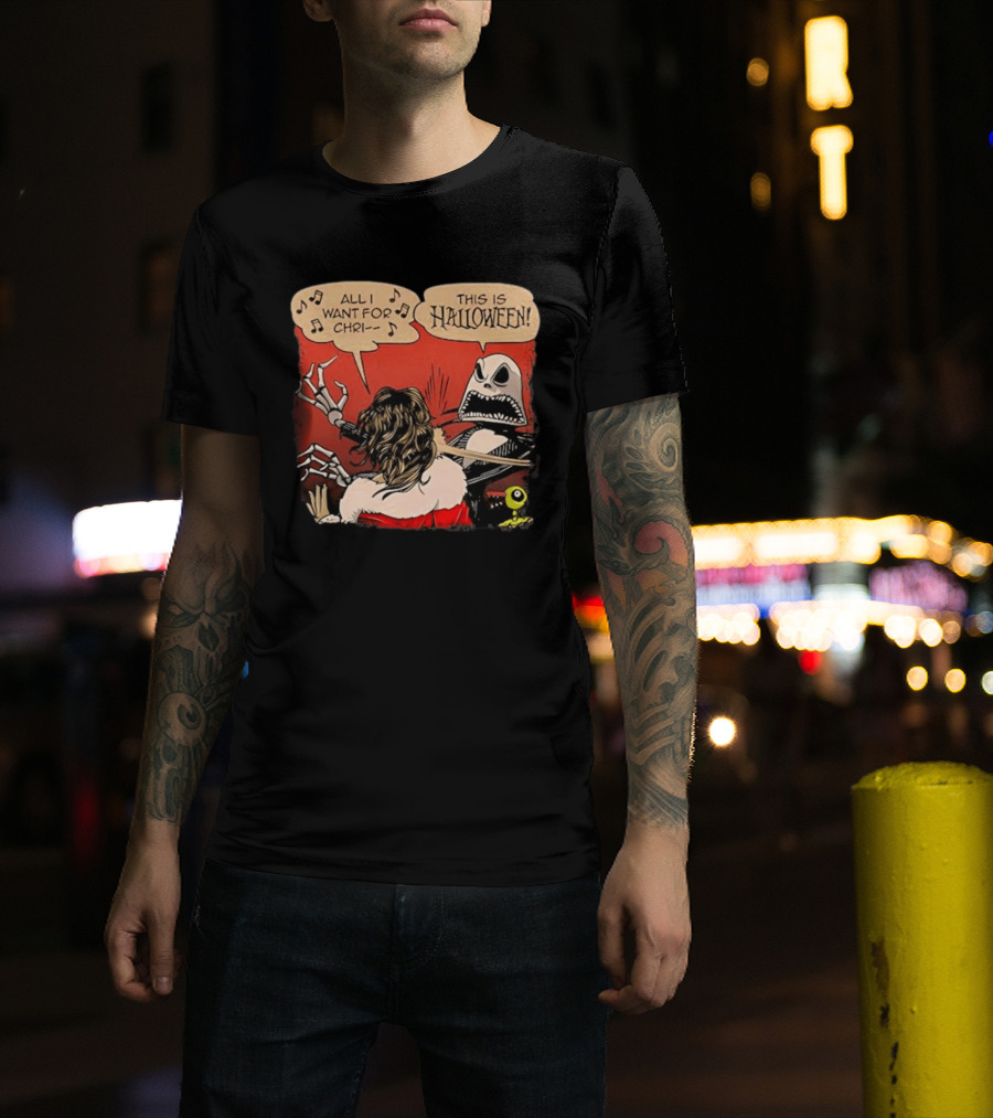 All I Want For Christmas Is This Is Halloween Comic Mashup T-Shirt