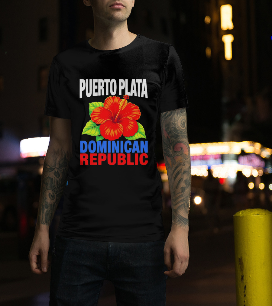Puerto Plata Dominican Republic Hibiscus Flower Vibrant Island Souvenir T-Shirt