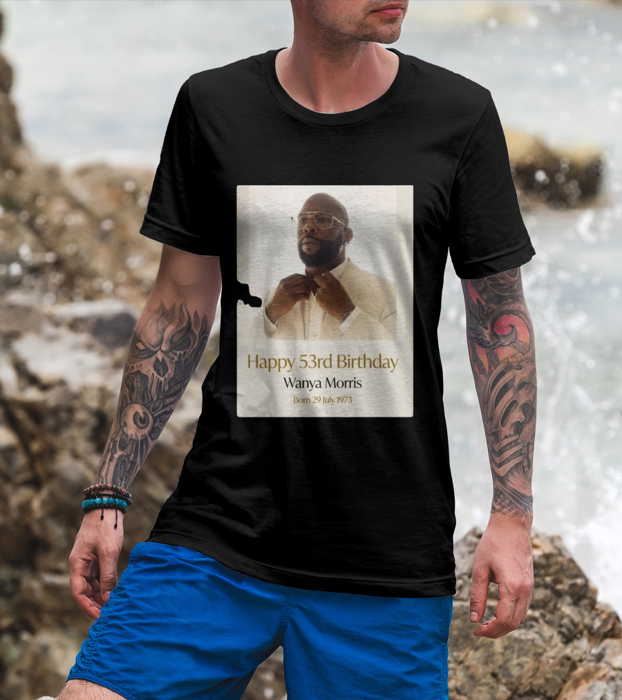 Happy 53rd Birthday Wanya Morris Born 29 July 1973 T-Shirt
