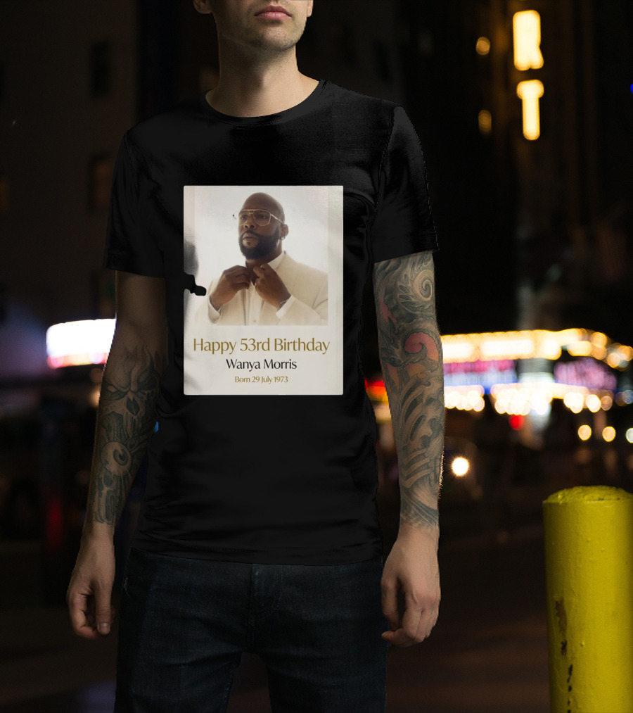 Happy 53rd Birthday Wanya Morris Born 29 July 1973 T-Shirt