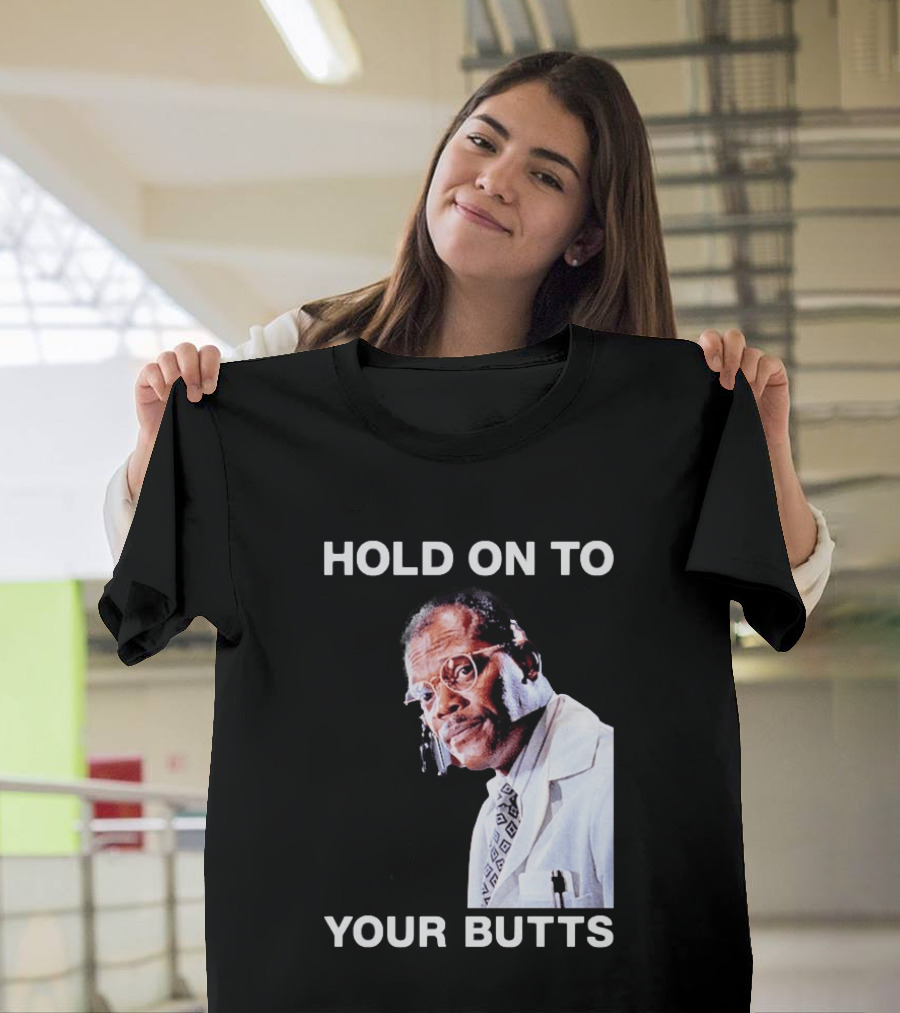 Hold On To Your Butts Jurassic Park Scene T-Shirt