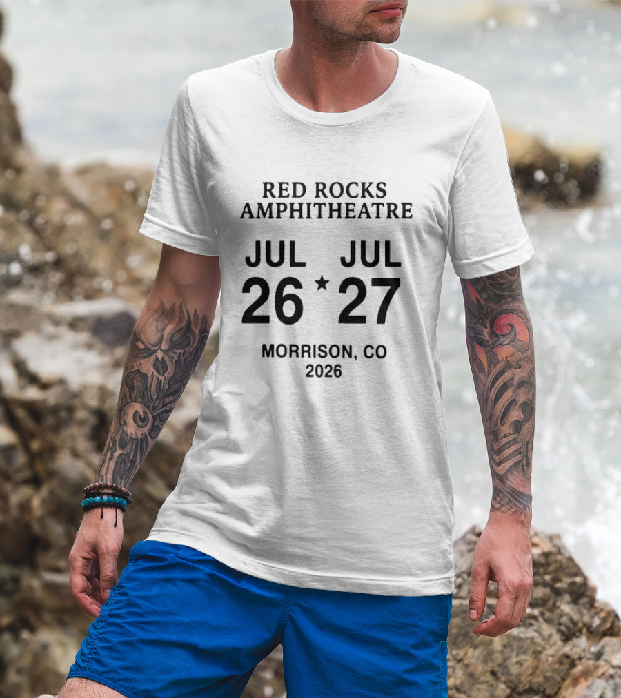 Red Rocks Amphitheatre July 26 27 2026 Morrison CO T-Shirt