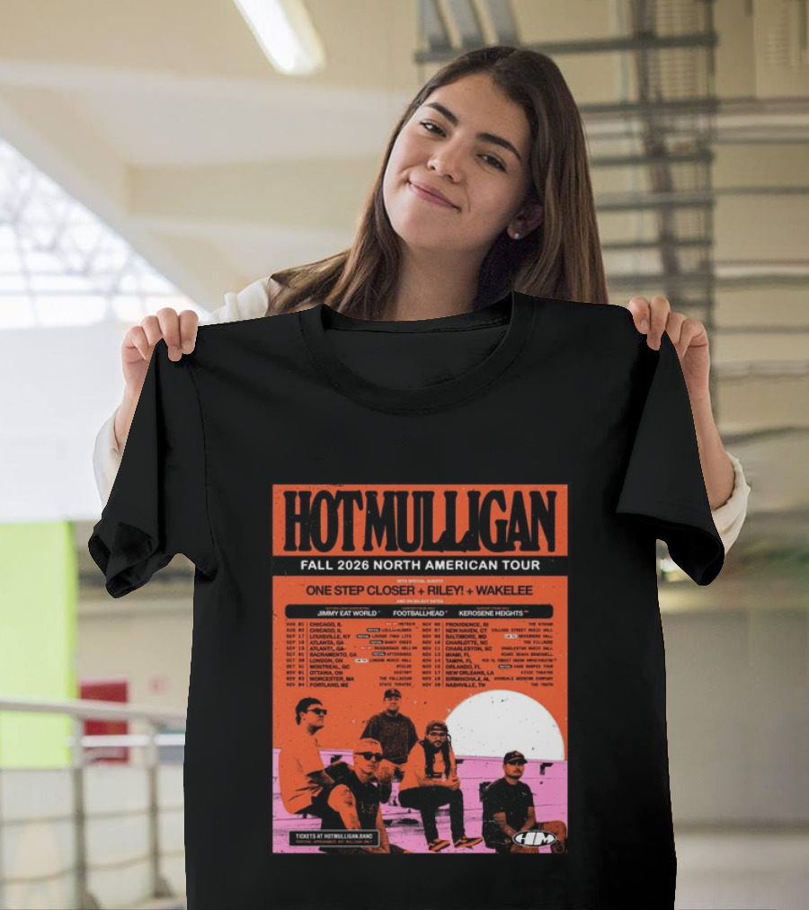 Hot Mulligan Fall 2026 Tour Dates With One Step Closer Riley Wakelee Jimmy Eat World Footballhead Kerosene Heights T-Shirt