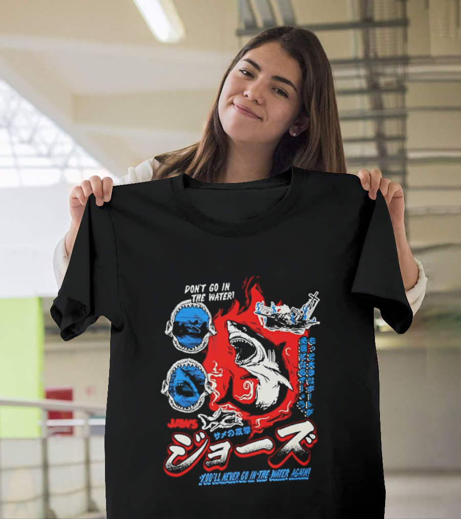 Jaws Don't Go In The Water Japanese You'll Never Go In The Water Again T-Shirt