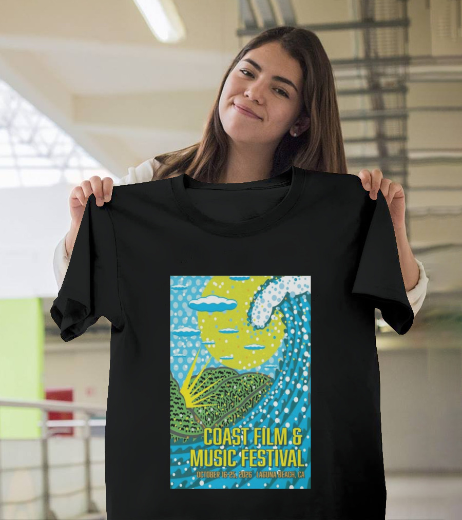 Coast Film And Music Festival Laguna Beach CA October 16 25 2026 Scenic Wave Sun And Clouds T-Shirt