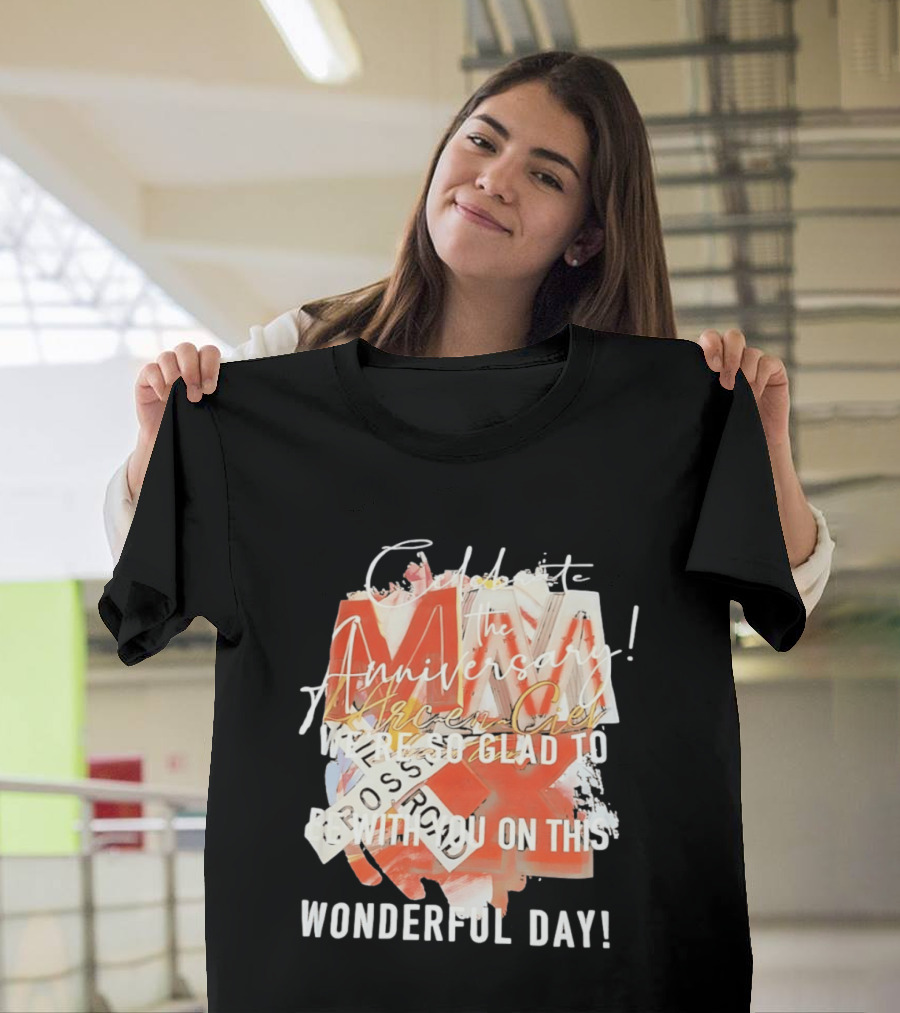 L'Arc En Ciel Celebrate The Anniversary We're So Glad To Be With You On This Wonderful Day T-Shirt