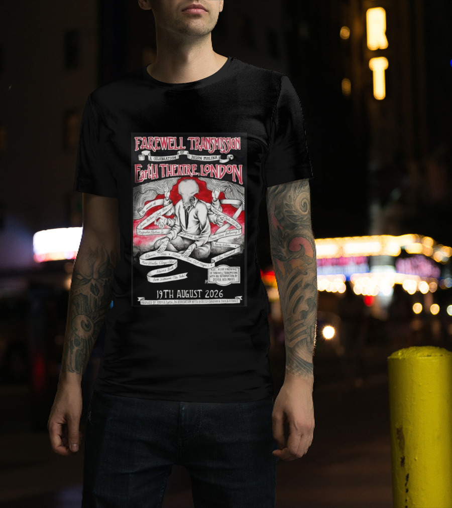 Farewell Transmission Jason Molina Celebration London Concert 2026 August 19th Earth Theatre T-Shirt