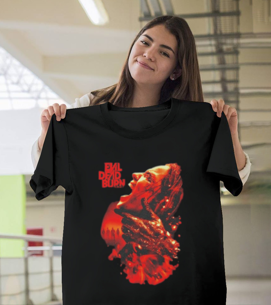 Evil Dead Burn Every Family Has Its Demons Movie Intense Fiery Horror Scene T-Shirt