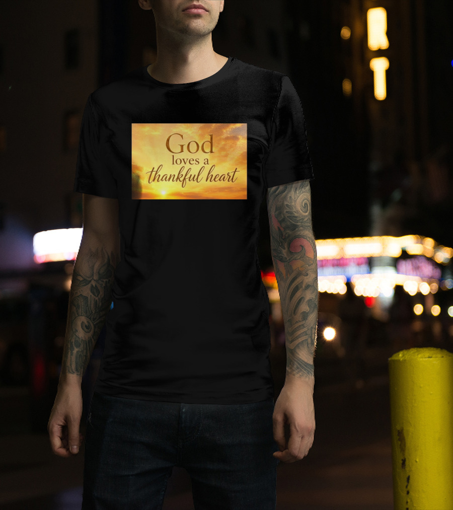 God Loves A Thankful Heart Sunlight Sky T-Shirt