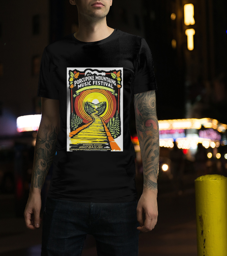20th Porcupine Mountains Music Festival August 28 29 2026 Ontonagon Michigan Porcupine Mountains Wilderness State Park T-Shirt