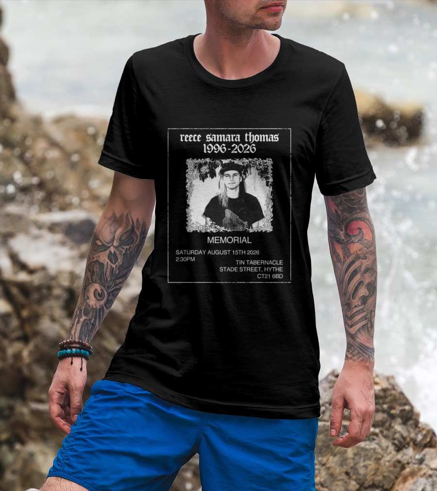 Reece Samara Thomas 1996 2026 Memorial August 15th 2026 Tin Tabernacle Hythe 121 569 T-Shirt