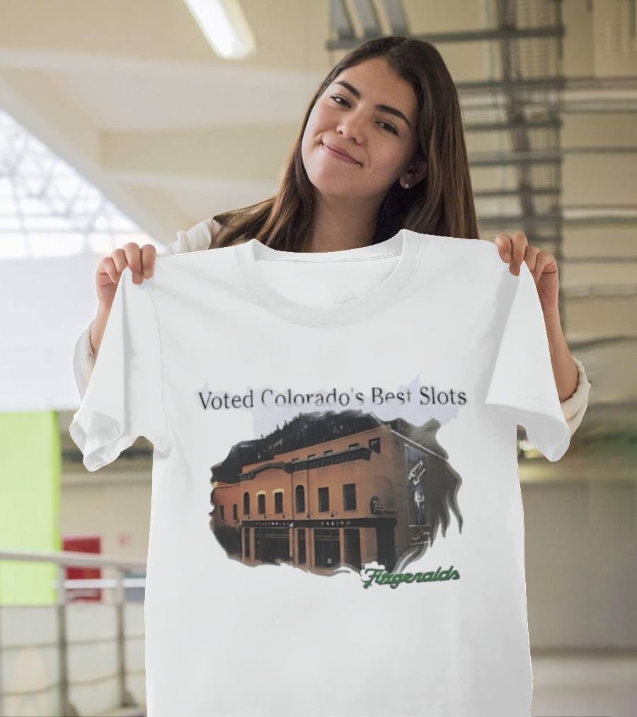 Voted Colorado's Best Slots Fitzgeralds Casino Black Hawk T-Shirt