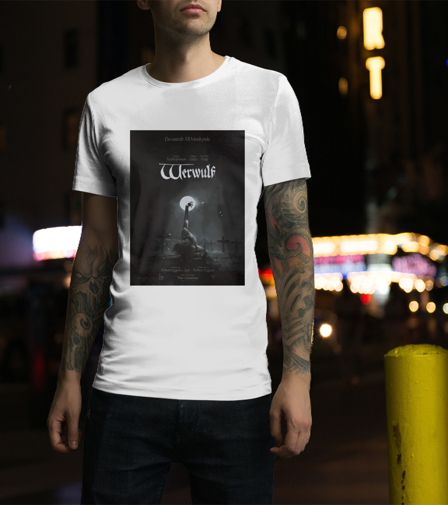 Werwulf Devoureth All Mankynde Featuring Aaron Taylor Johnson Willem Dafoe Lily Rose Depp T-Shirt