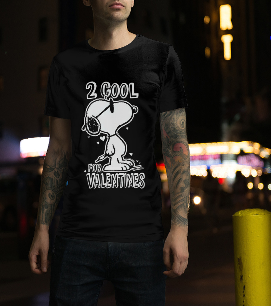 2 Cool For Valentines Peanuts Snoopy T-Shirt