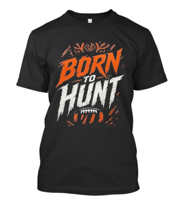 Born To Hunt Tiger Football Ball Print T-Shirt