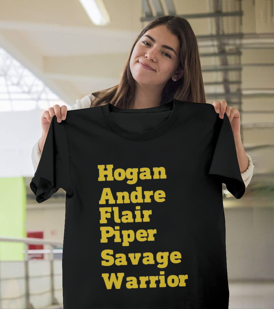 Hogan Andre Flair Piper Savage Warrior Legendary Wrestling T-Shirt