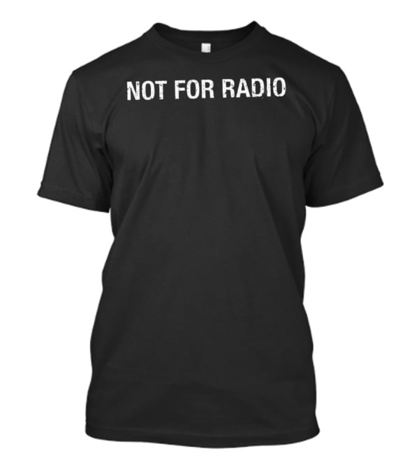 The Marias Not For Radio T-Shirt