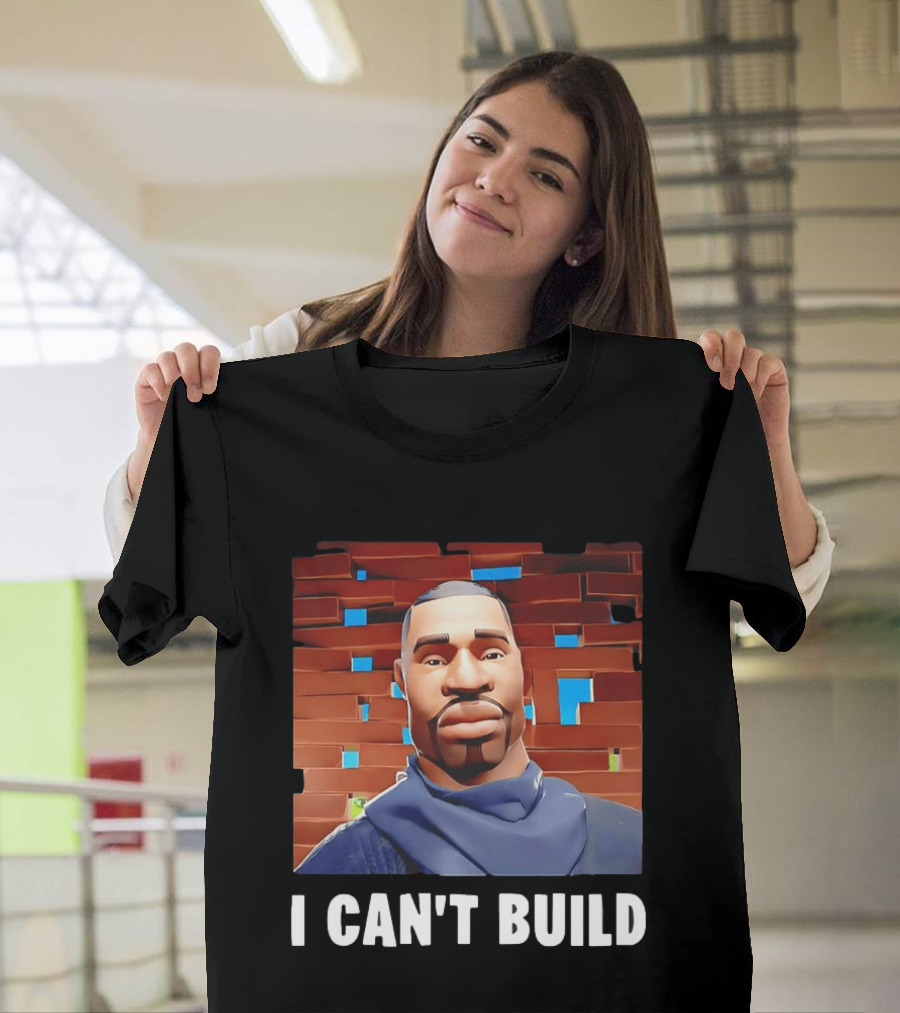 I Can't Build Fortnite Character Brick Wall T-Shirt