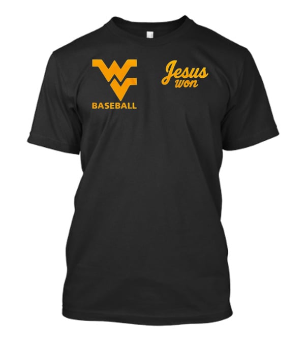 WV Baseball Jesus Won T-Shirt