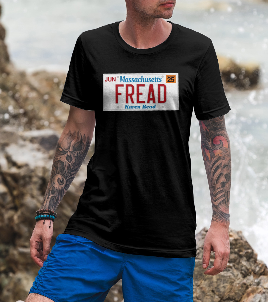 JUN Massachusetts FREAD Karen Read License Plate 25 T-Shirt