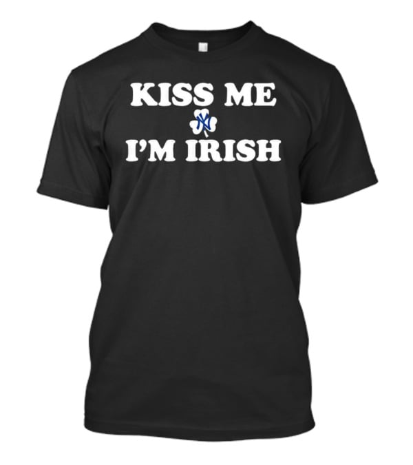 New York Yankees Kiss Me I'm Irish St Patrick's Day Clover T-Shirt