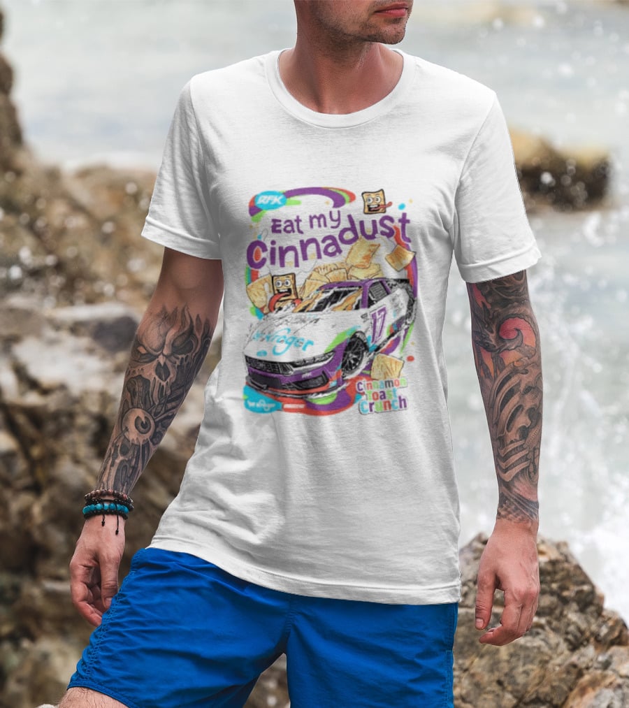 Chris Buescher Eat My Cinnadust Cinnamon Toast Crunch RFK Racing T-Shirt