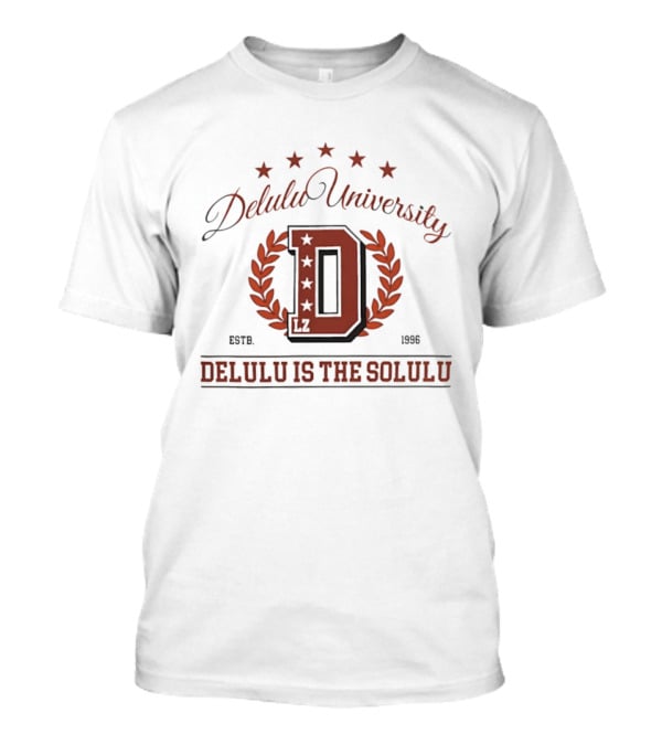 Delulu University Delulu Is The Solulu Estb 1996 LZ D Emblem With Stars And Laurel Wreath T-Shirt
