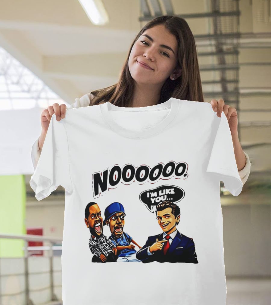 Gavin Newsom Meme NOOOO I'm Like You Political Reaction T-Shirt