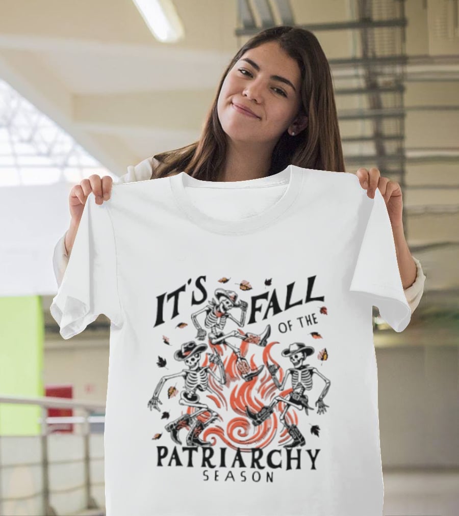 It's Fall Of The Patriarchy Season Skeleton Dance With Autumn Leaves T-Shirt