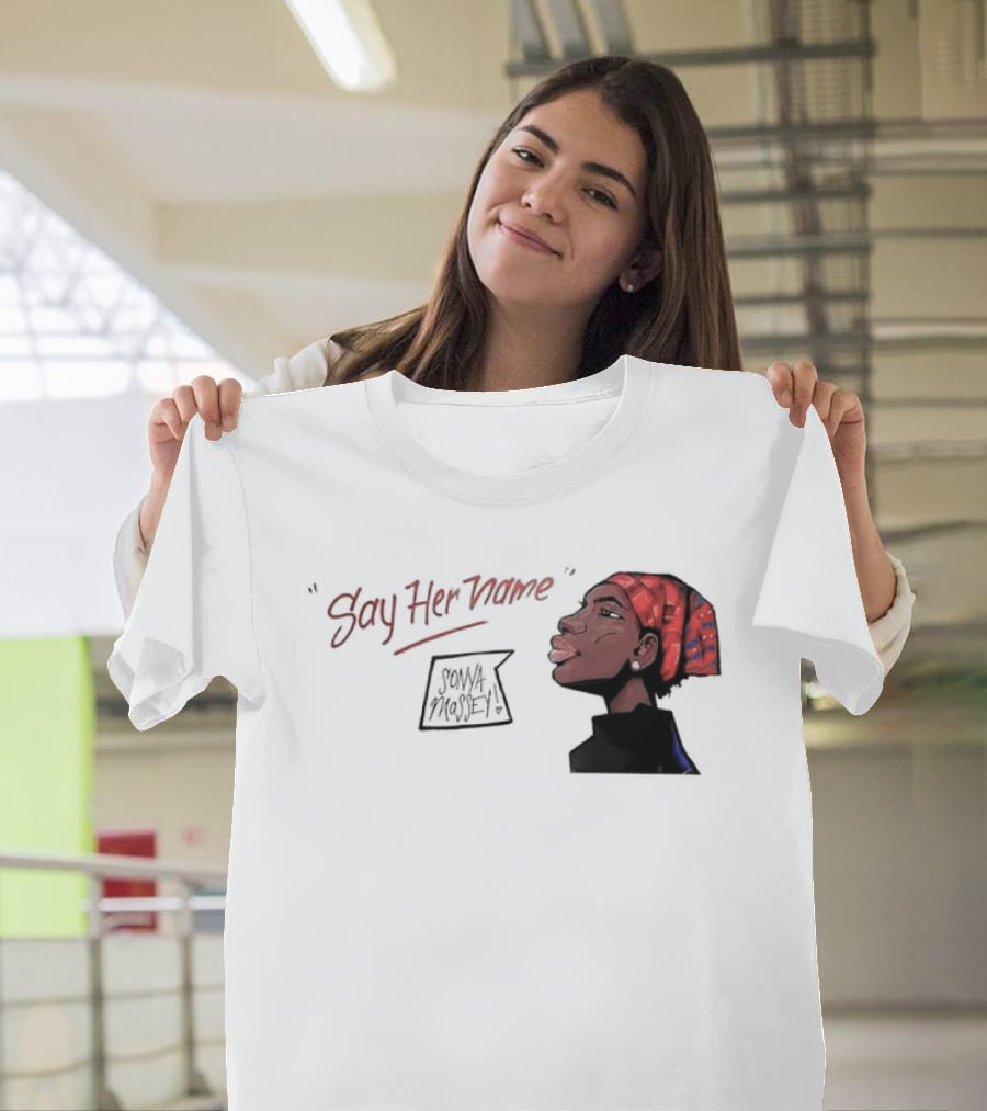 Say Her Name Sonya Massey Empowerment T-Shirt