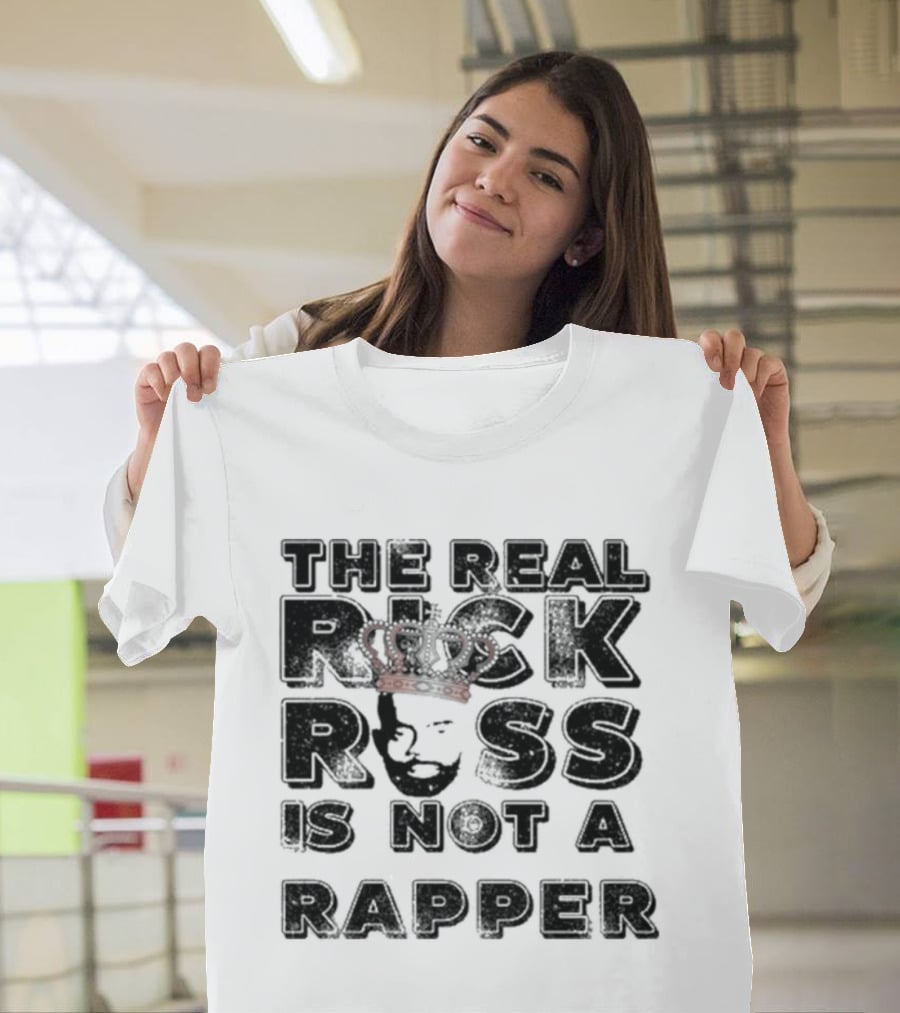 The Real Rick Ross Crown Portrait Is Not A Rapper T-Shirt