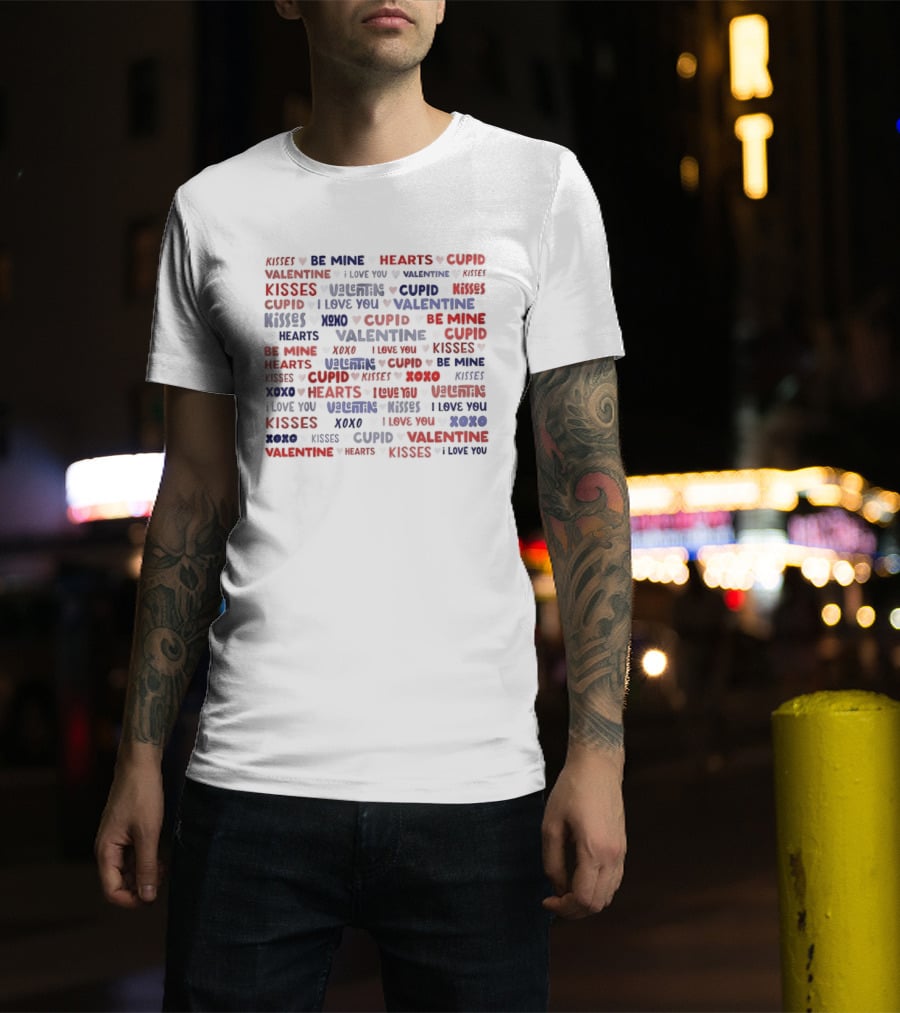 Valentine 2024 Messages Be Mine Kisses Cupid Hearts I Love You T-Shirt