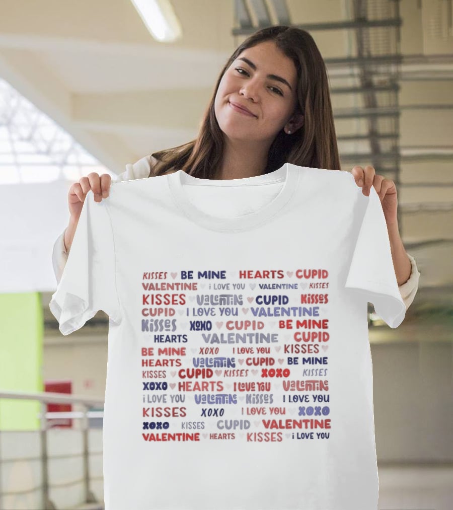 Valentine 2024 Messages Be Mine Kisses Cupid Hearts I Love You T-Shirt