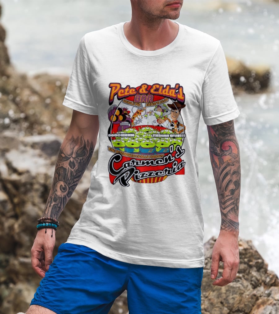 Pete And Elda's Whole Pie Eater's Club Carmen's Pizzeria Woody Buzz Lightyear Aliens T-Shirt