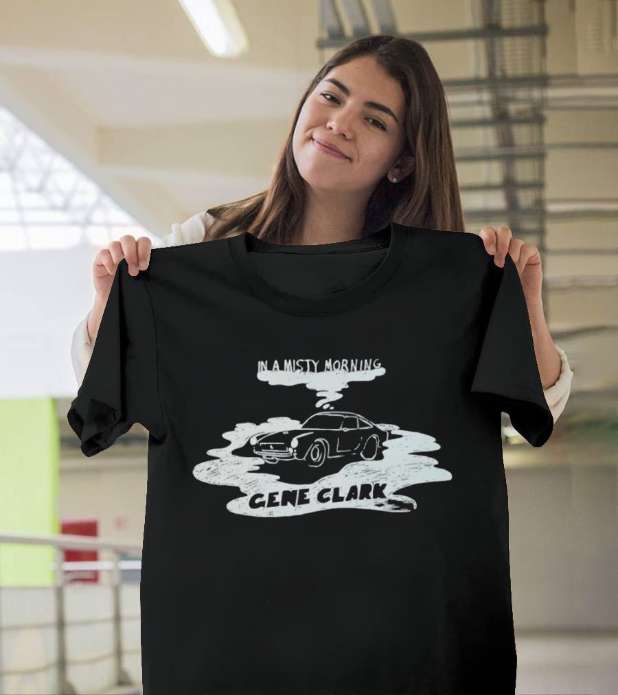 Gene Clark In A Misty Morning Classic Car T-Shirt