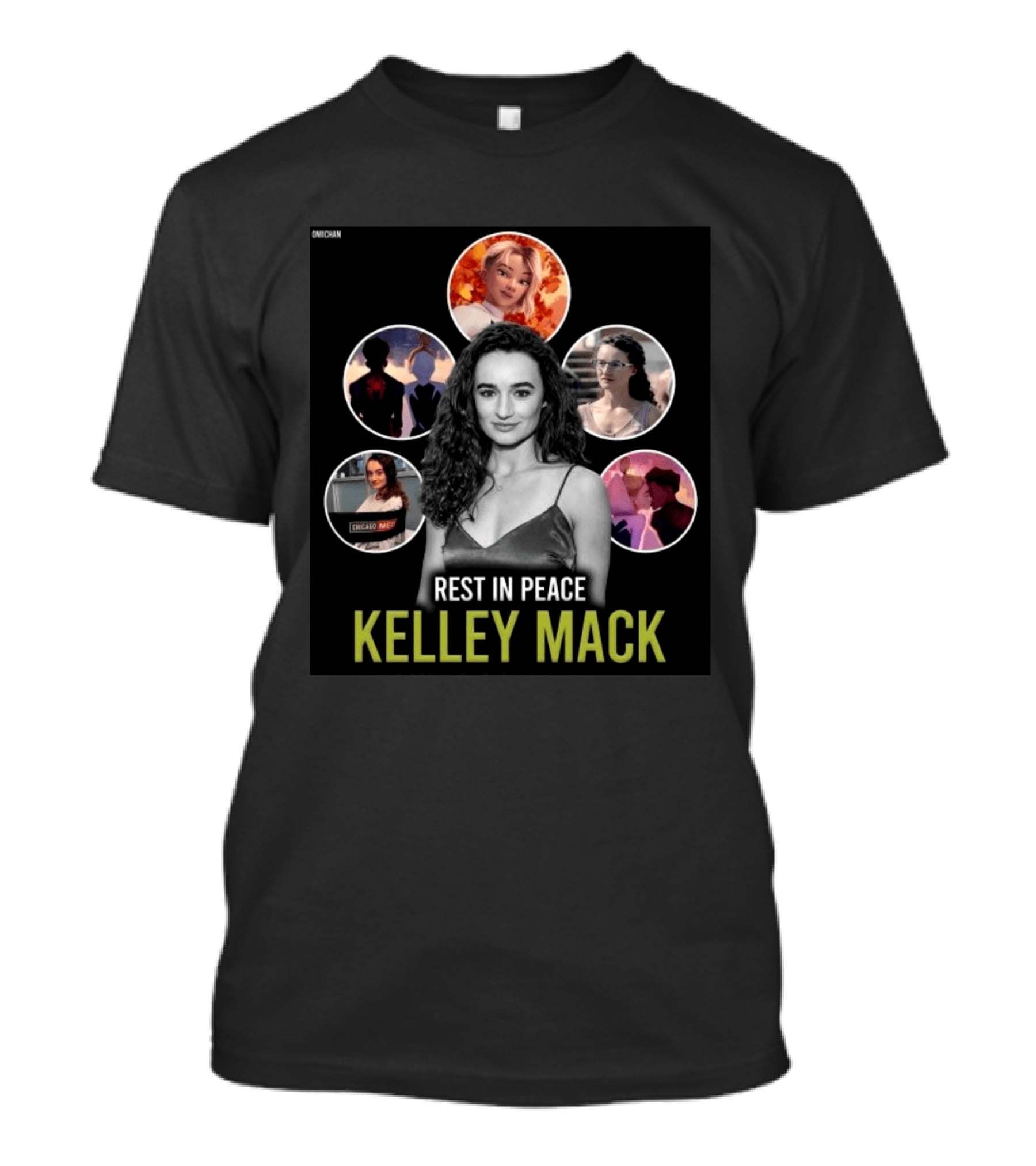 Rest In Peace Kelley Mack ONIICHAN Chicago Med T-Shirt