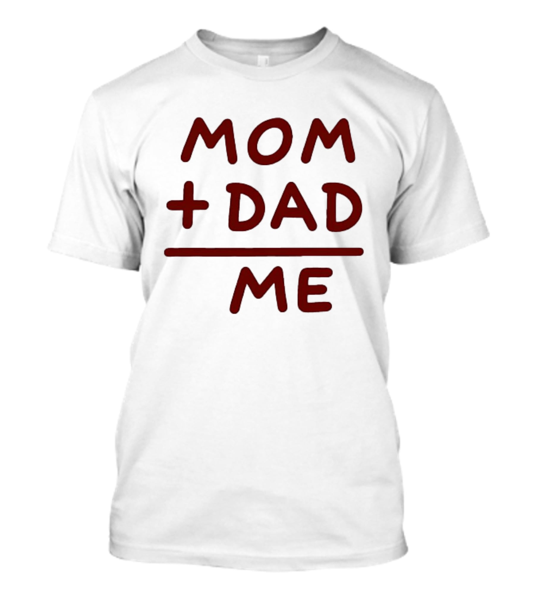 Mom Dad Me Family Parents Baby Equation T-Shirt