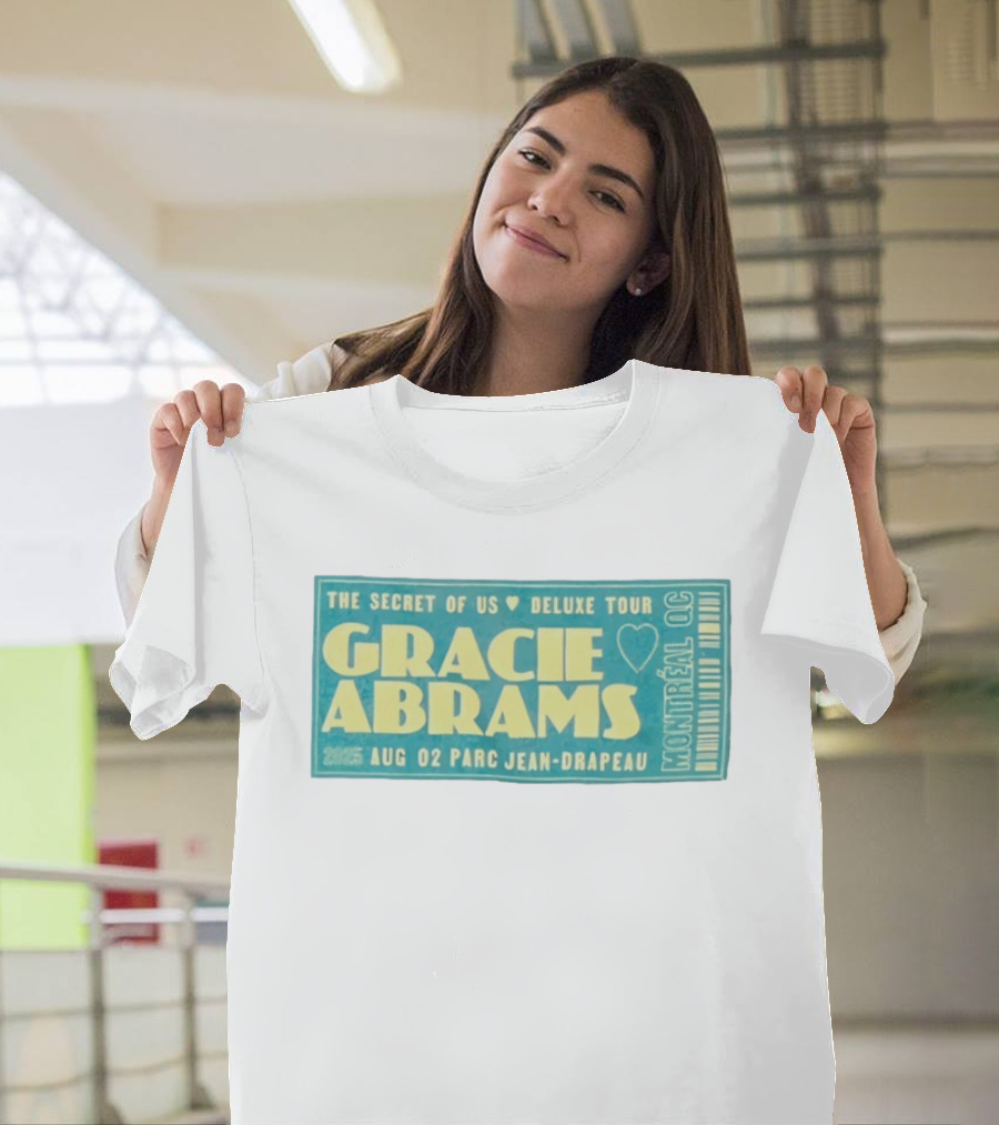 Gracie Abrams The Secret Of Us Deluxe Tour Montreal QC August 02 Parc Jean Drapeau 2025 T-Shirt