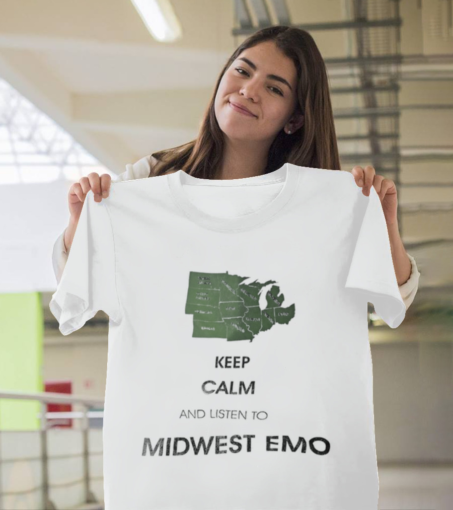 Keep Calm And Listen To Midwest Emo Now T-Shirt