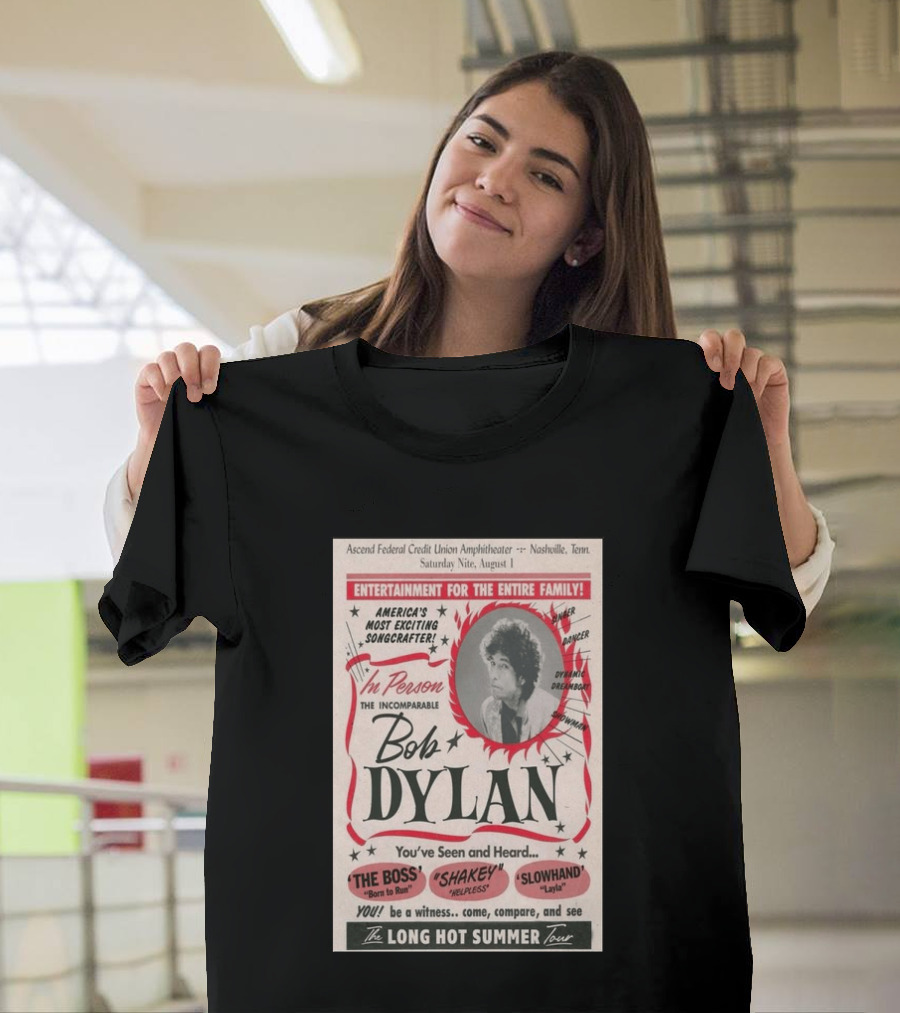 Ascend Amphitheater Nashville Bob Dylan Incomparable Songcrafter August 1 Performance T-Shirt