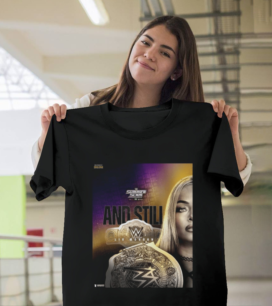 WWE Summer Slam And Still Liv Morgan Championship T-Shirt