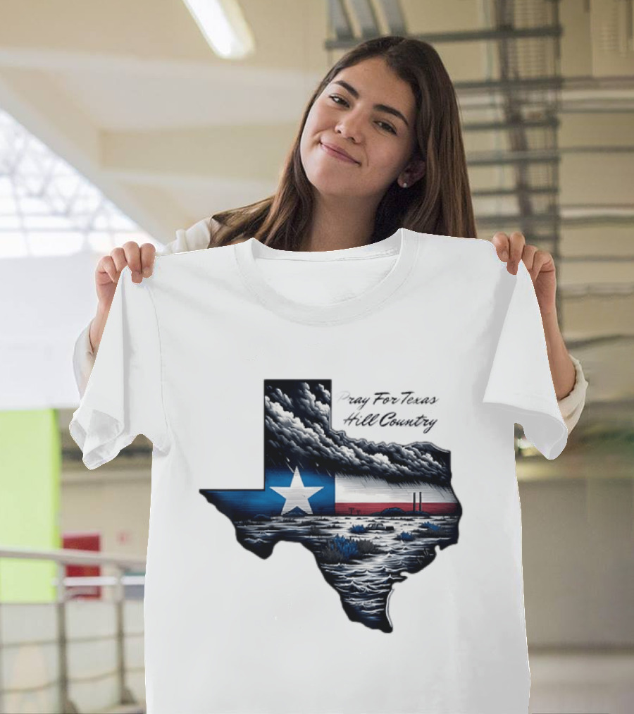 Pray For Texas Hill Country Map Texas Flag Storm Clouds T-Shirt