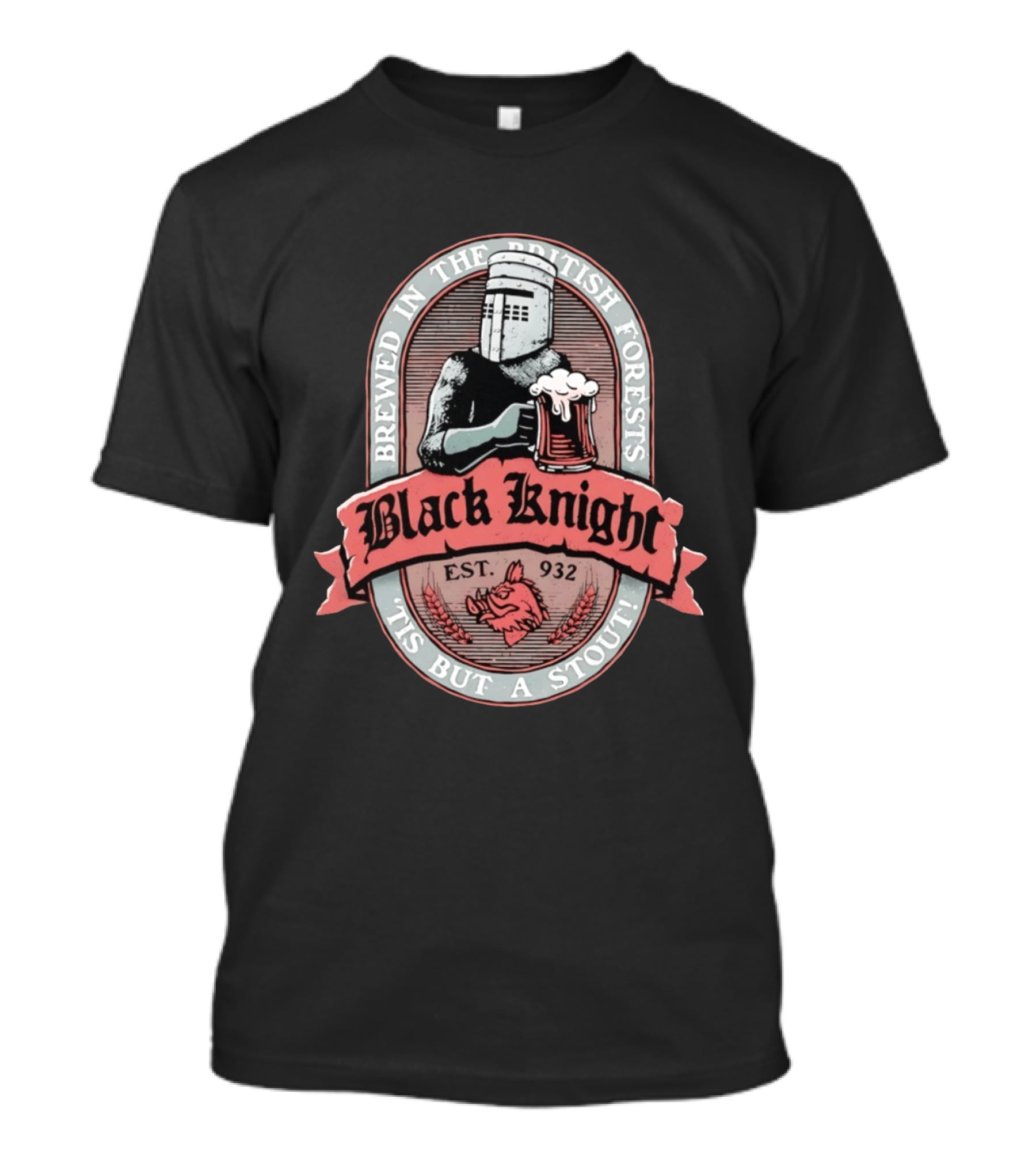 Brewed In The British Forests Black Knight Est 932 'Tis But A Stout T-Shirt