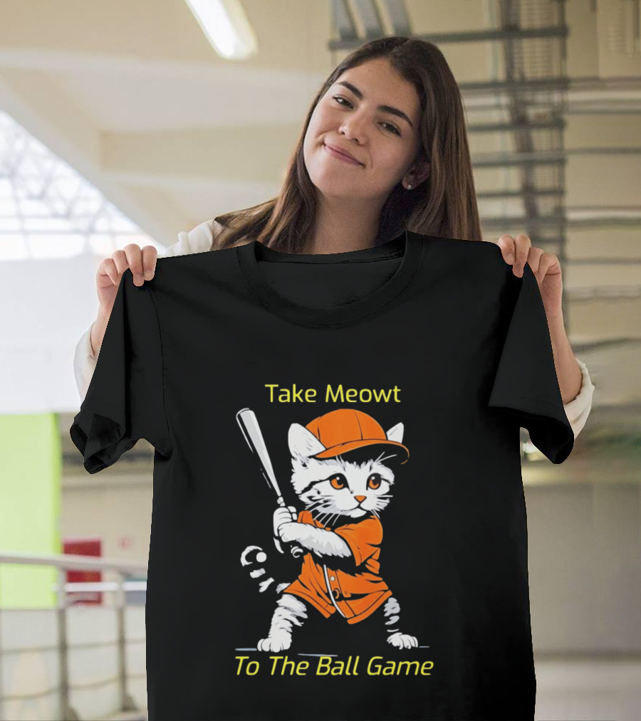 Take Meowt To The Ball Game Baseball Cat In Orange Uniform With Bat T-Shirt