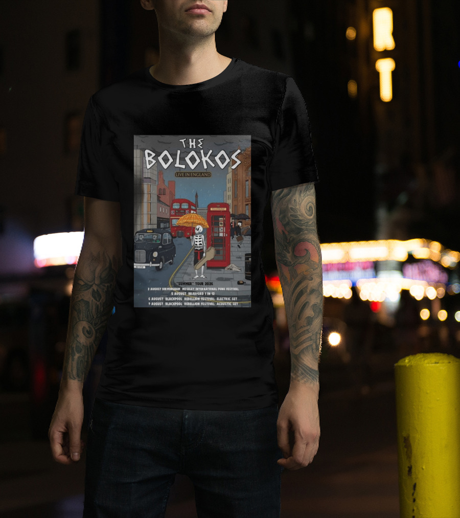 The Bolokos Live In England Summer Tour 2026 Blackpool Bradford Birmingham Rebellion Festival T-Shirt
